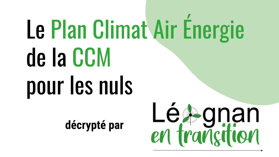 Le Plan Climat Air Énergie Territoriale (PCAET) de la CCM pour les nuls